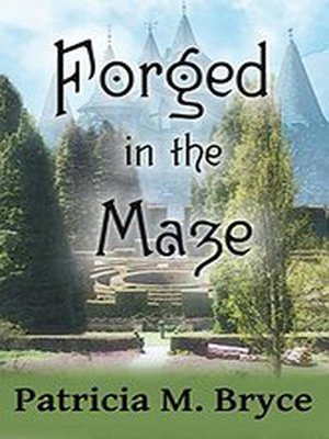 cover image of Forged in the Maze
